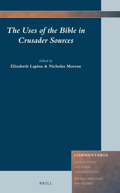 The Uses of the Bible in Crusader Sources