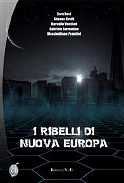 I ribelli di Nuova Europa