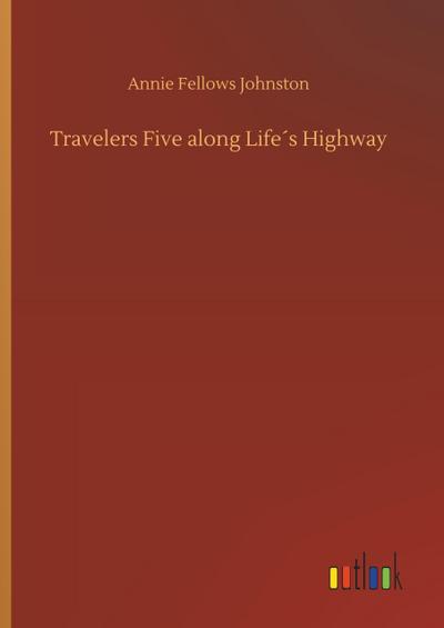 Travelers Five along Life´s Highway