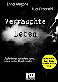 Verrauchte Leben