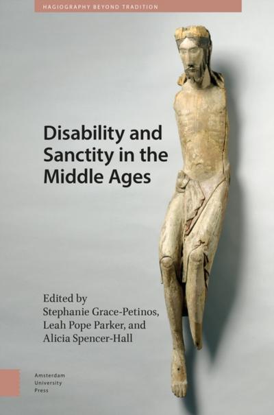 Disability and Sanctity in the Middle Ages