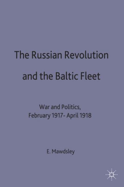 The Russian Revolution and the Baltic Fleet