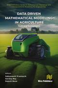 Data Driven Mathematical Modeling in Agriculture