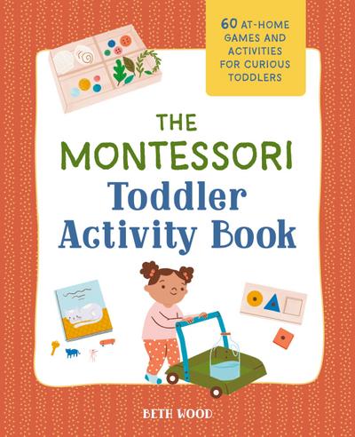 The Montessori Toddler Activity Book