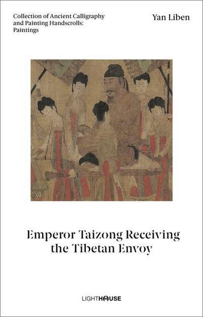 Yan Liben: Emperor Taizong Receiving the Tibetan Envoy