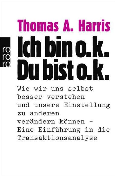 Ich bin o.k. - du bist o.k.