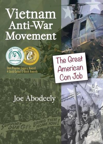 Vietnam Anti-War Movement: The Great American Con Job