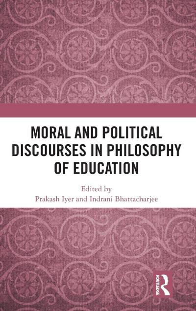 Moral and Political Discourses in Philosophy of Education