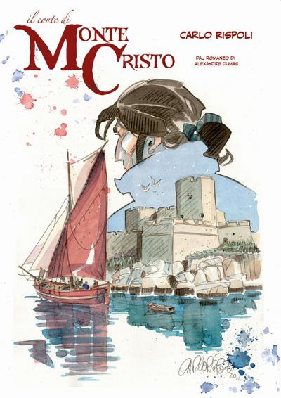 Rispoli, C: Conte di Montecristo. Dal romanzo di Alexandre D