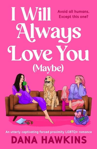 I Will Always Love You (Maybe)