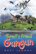 Forest’s Friend Gungun