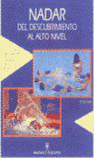 Nadar : del descubrimiento al alto nivel