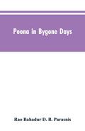Poona In Bygone Days