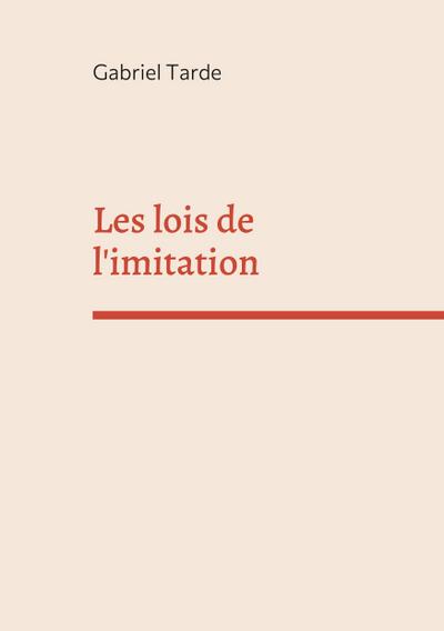 Les lois de l’imitation