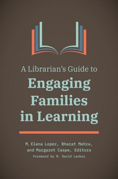 Librarian’s Guide to Engaging Families in Learning