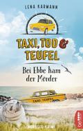 Taxi, Tod und Teufel - Bei Ebbe kam der Mörder