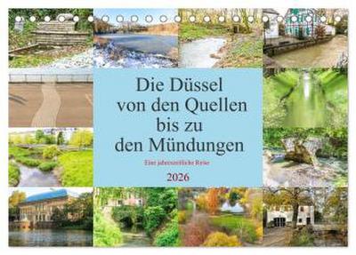 Die Düssel von den Quellen bis zu den Mündungen (Tischkalender 2026 DIN A5 quer), CALVENDO Monatskalender