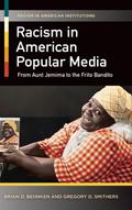 Racism in American Popular Media