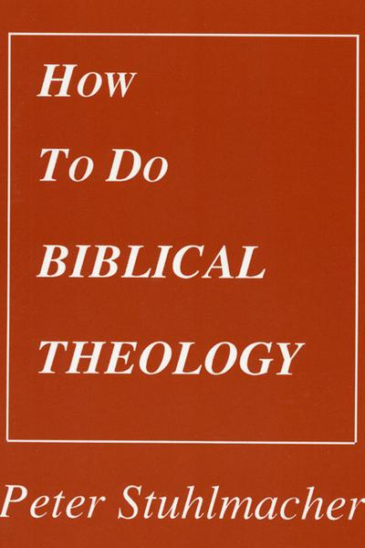 How to do Biblical Theology