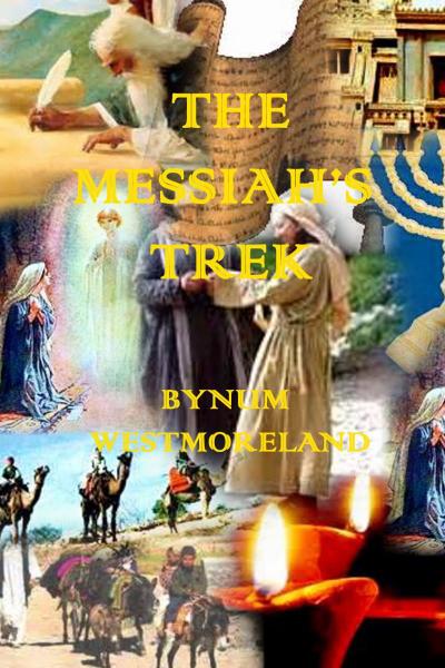 Messiah’s Trek
