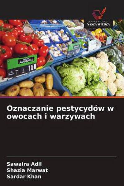 Oznaczanie pestycydów w owocach i warzywach