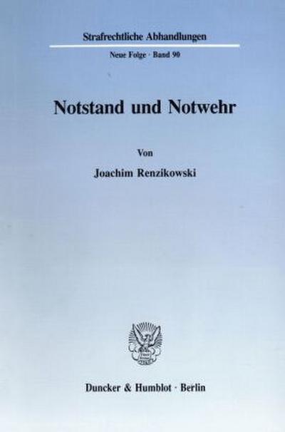 Notstand und Notwehr.