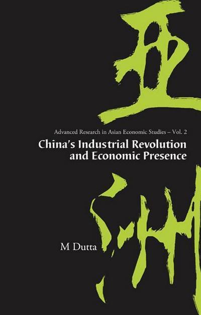 China’s Industrial Revolution and Economic Presence