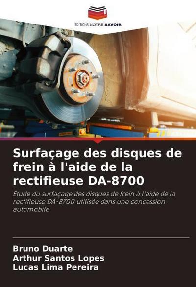 Surfaçage des disques de frein à l’aide de la rectifieuse DA-8700