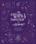 The Witch’s Complete Guide to Astrology