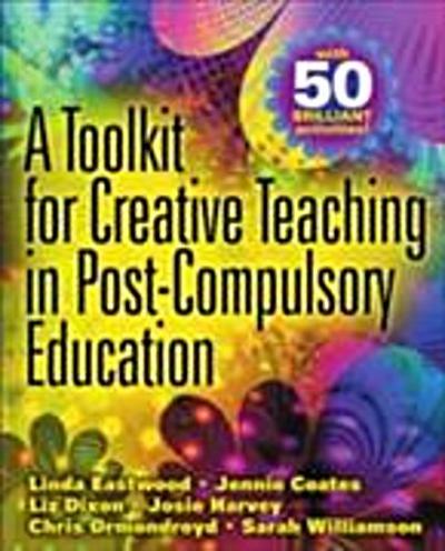 Toolkit for Creative Teaching in Post-Compulsory Education