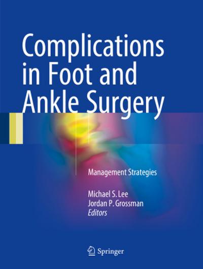 Complications in Foot and Ankle Surgery