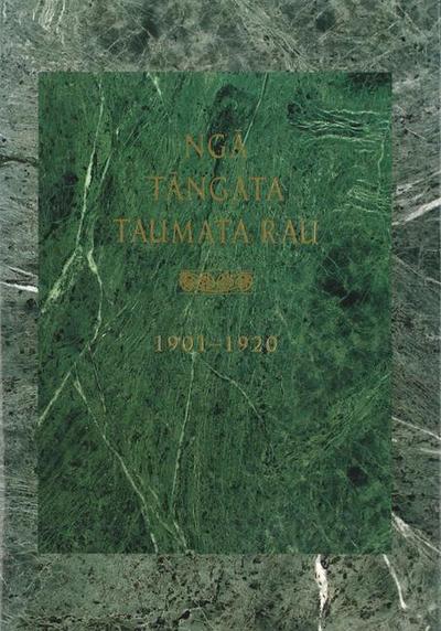 Nga Tangata Taumata Rau, 1901-1920