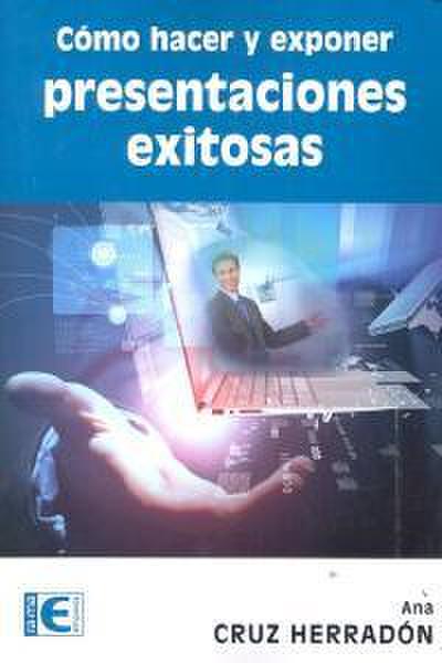 Como hacer y exponer presentaciones exitosas