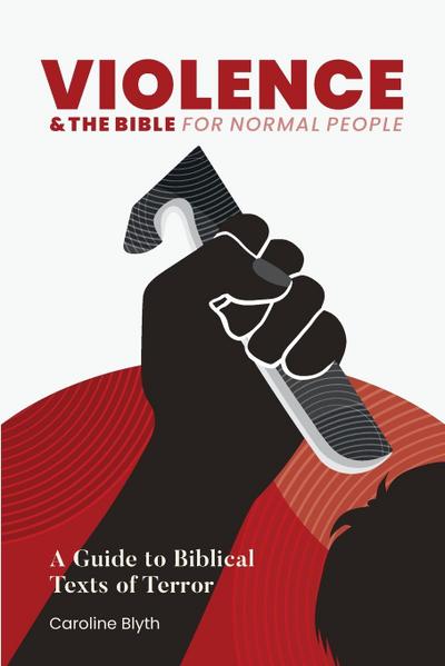 Violence & the Bible for Normal People