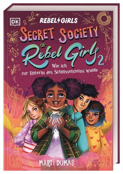 Secret Society of Rebel Girls. Wie ich zur Hüt...