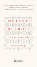 Rollande Desbois La gastronomie en héritage