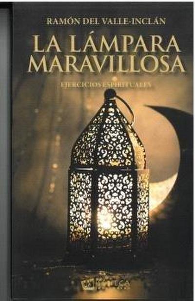 LA LAMPARA MARAVILLOSA: EJERCICIOS ESPIRITUALES