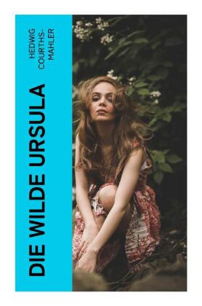 Die wilde Ursula