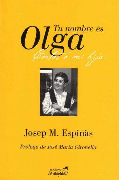 Tu nombre es Olga : cartas a mi hija mongólica