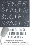 Cyber Spaces/Social Spaces