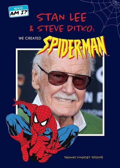 Stan Lee and Steve Ditko: We Created Spider Man