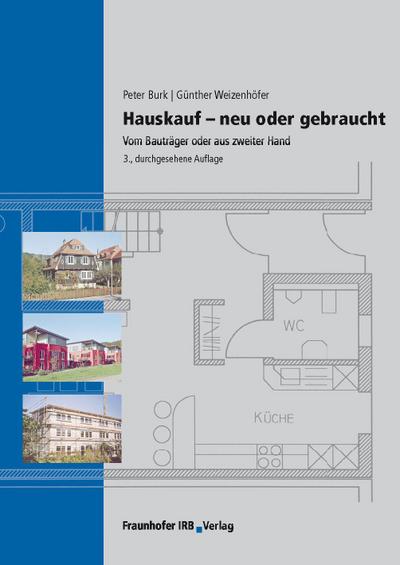 Hauskauf - Neu oder gebraucht.