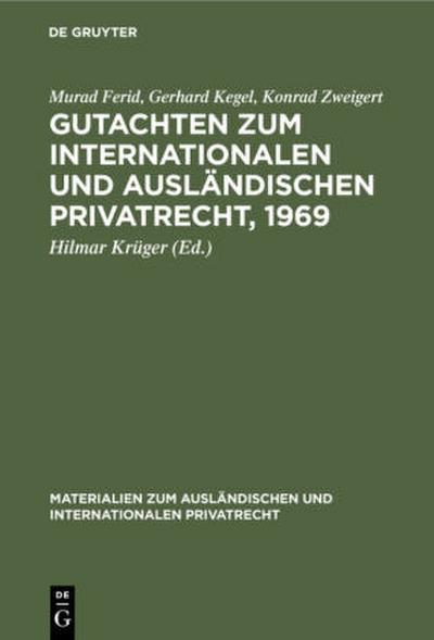 Gutachten zum Internationalen und Ausländischen Privatrecht, 1969