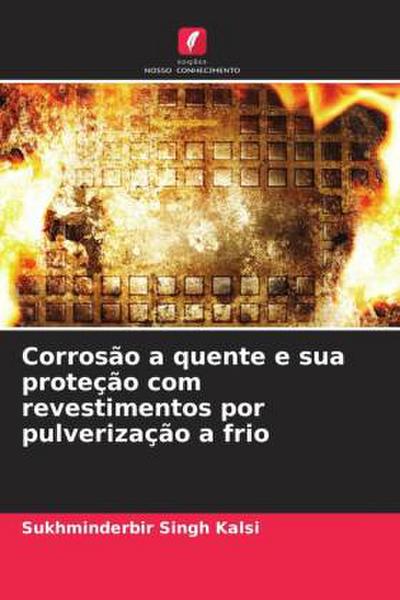 Corrosão a quente e sua proteção com revestimentos por pulverização a frio