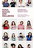 Music, Health and Wellbeing