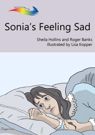 Sonia’s Feeling Sad