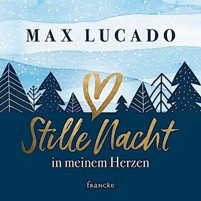 Stille Nacht in meinem Herzen