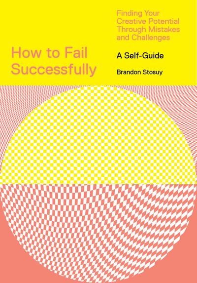 How to Fail Successfully