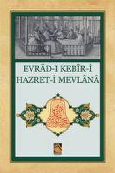 Evrad-i Kebir-i Hazret-i Mevlana
