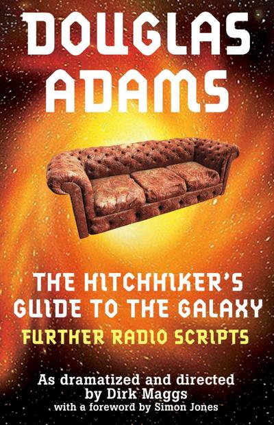 The Hitchhiker’s Guide to the Galaxy Further Radio Scripts